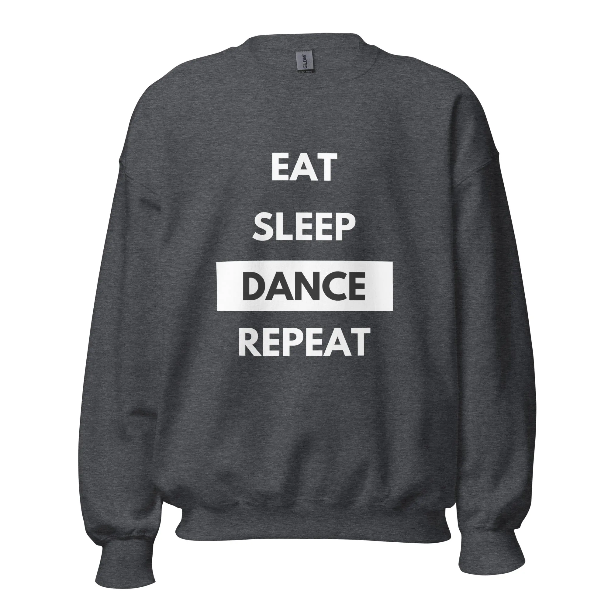 Eat Sleep Dance Repeat Sweatshirt
