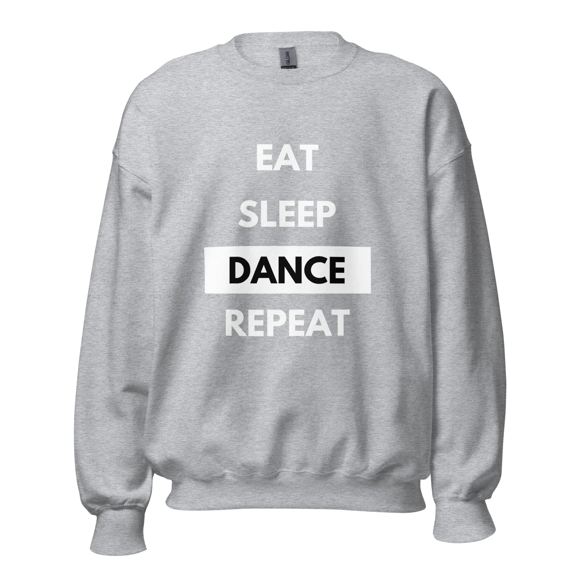 Eat Sleep Dance Repeat Sweatshirt