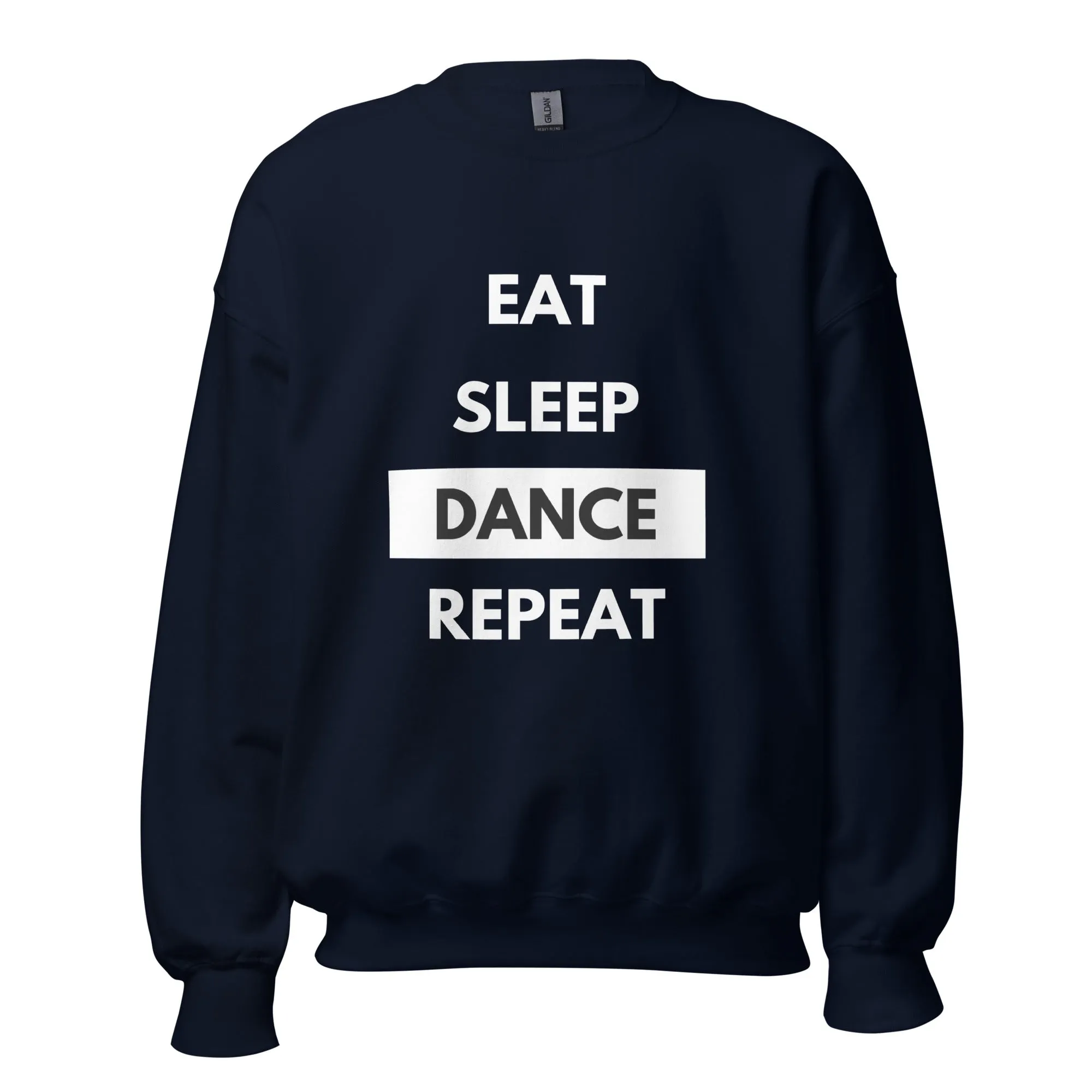Eat Sleep Dance Repeat Sweatshirt