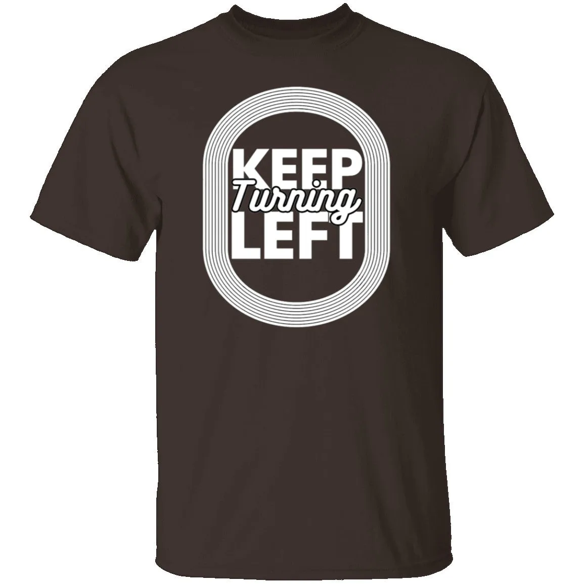 Keep Turning Left T-Shirt