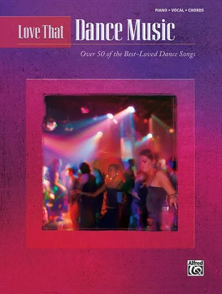 Love That Dance Music for P/V/CH