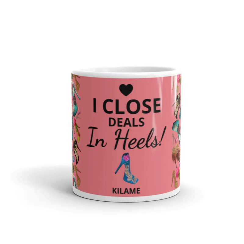 White glossy mug 'I close deals in heels'