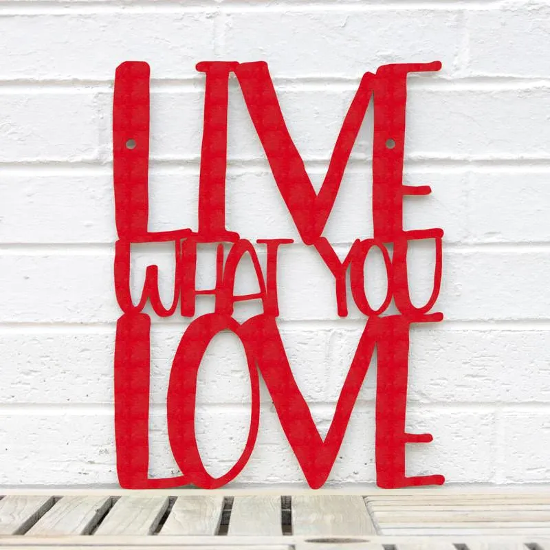 Wood Wall Art Sign Live What You Love by Spunky Fluff